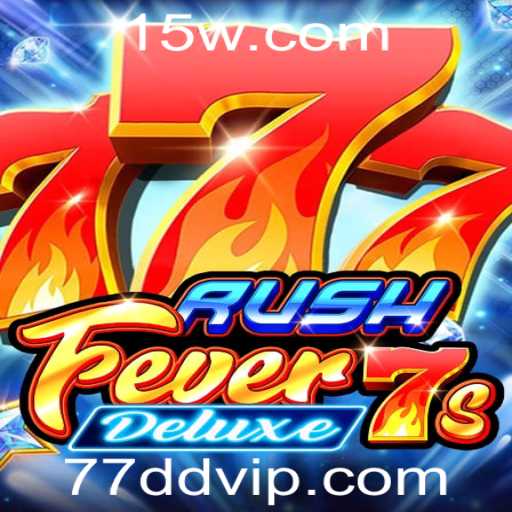 Descubra o Fascinante Mundo de RushFever7sDeluxe com 77dd